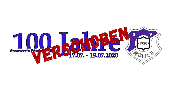 Feier zum 100-jährigen Vereinsbestehen des SV Rühle wird verschoben