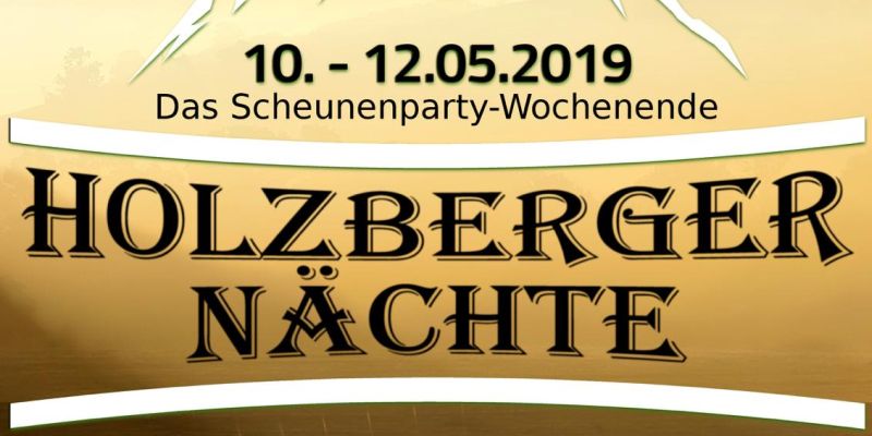 Holzberger Nächte Braak - Das Scheunenparty-Wochenende