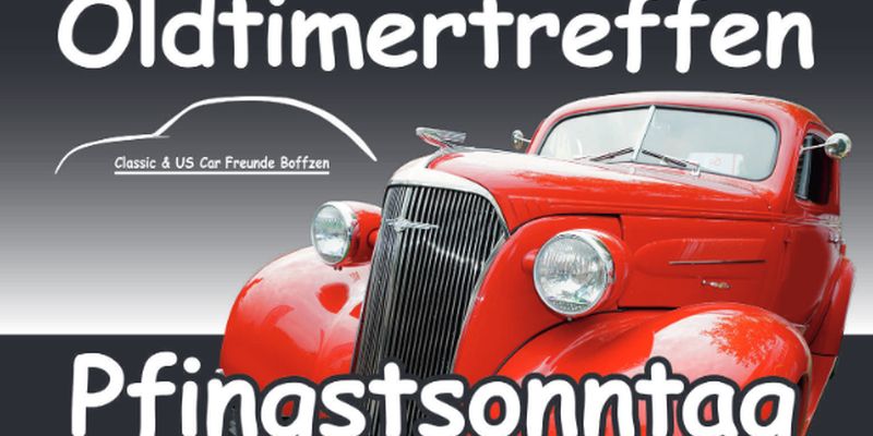 3. Treffen für Oldtimer, US-Cars und Motorräder in Boffzen an Pfingsten