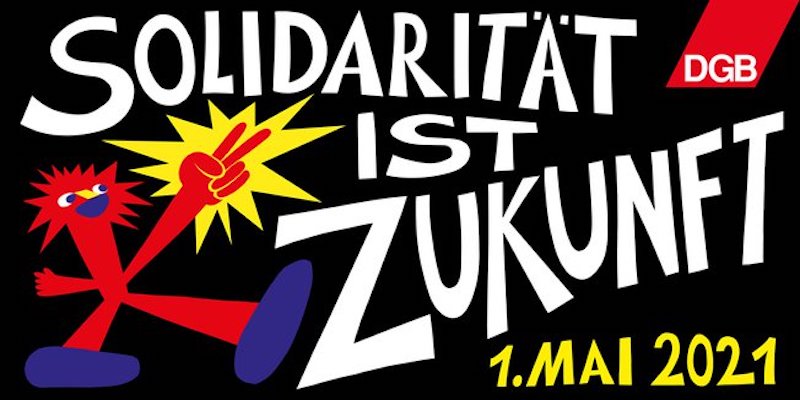 Mai-Aufruf 2021: Solidarität ist Zukunft